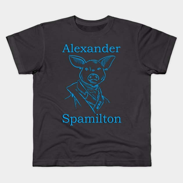 Alexander Spamilton, (Hamilton) Kids T-Shirt by Acutechickendesign